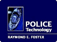The book police technology by Raymond E. Foster explores technology in criminal justice, law enforcement and policing